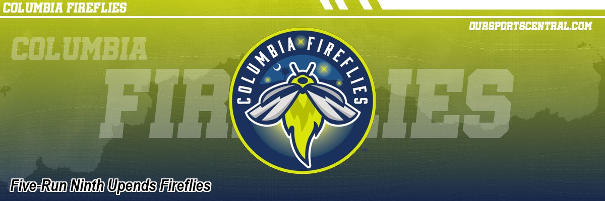 Five-Run Ninth Upends Fireflies