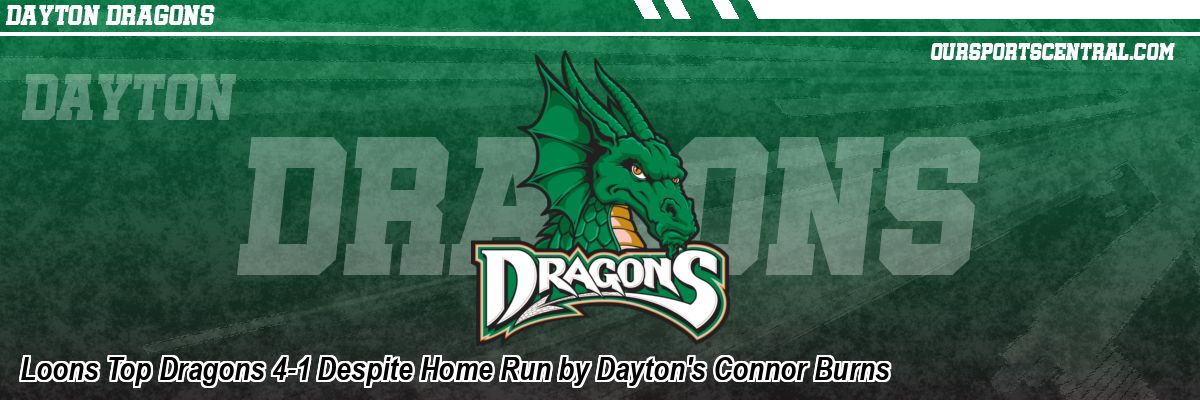 Loons Top Dragons 4-1 Despite Home Run by Dayton's Connor Burns
