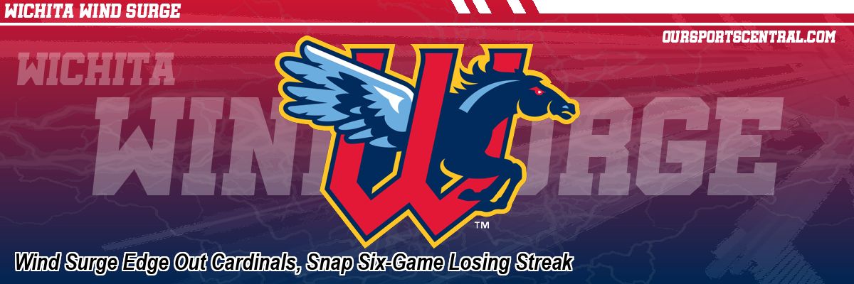 Wind Surge Edge Out Cardinals, Snap Six-Game Losing Streak
