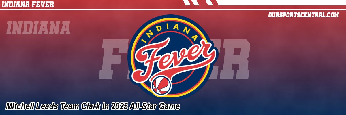 Mitchell Leads Team Clark in 2025 All-Star Game