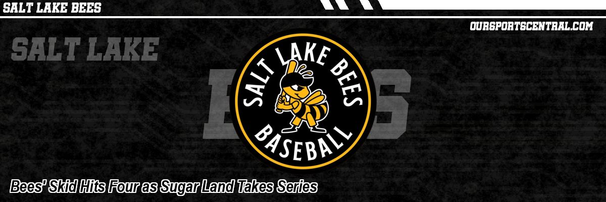 Bees' Skid Hits Four as Sugar Land Takes Series