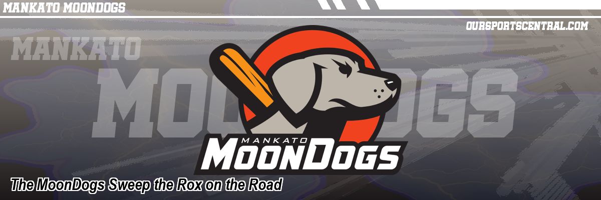 The MoonDogs Sweep the Rox on the Road