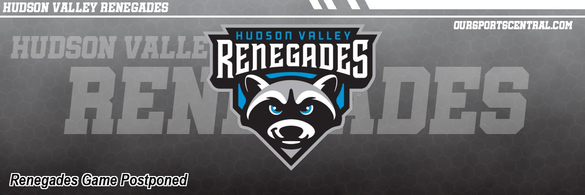 Renegades Game Postponed
