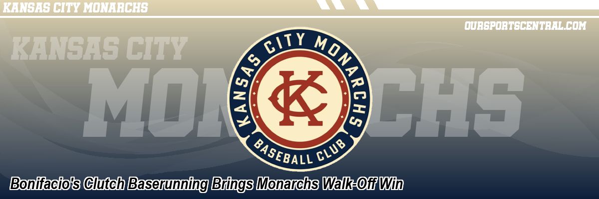Bonifacio's Clutch Baserunning Brings Monarchs Walk-Off Win
