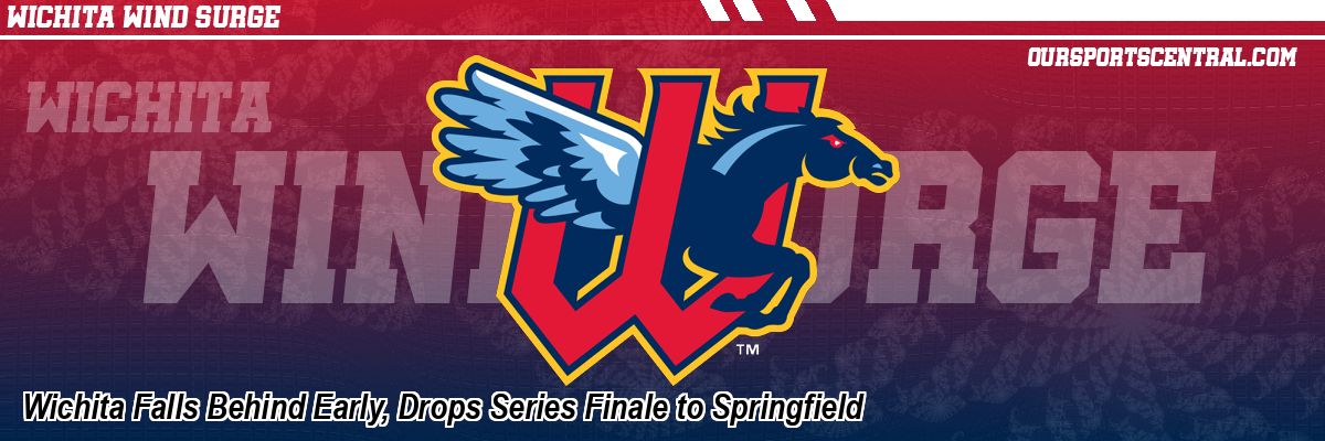 Wichita Falls Behind Early, Drops Series Finale to Springfield