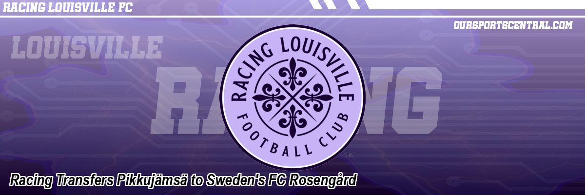 Racing Transfers Pikkujämsä to Sweden's FC Rosengård
