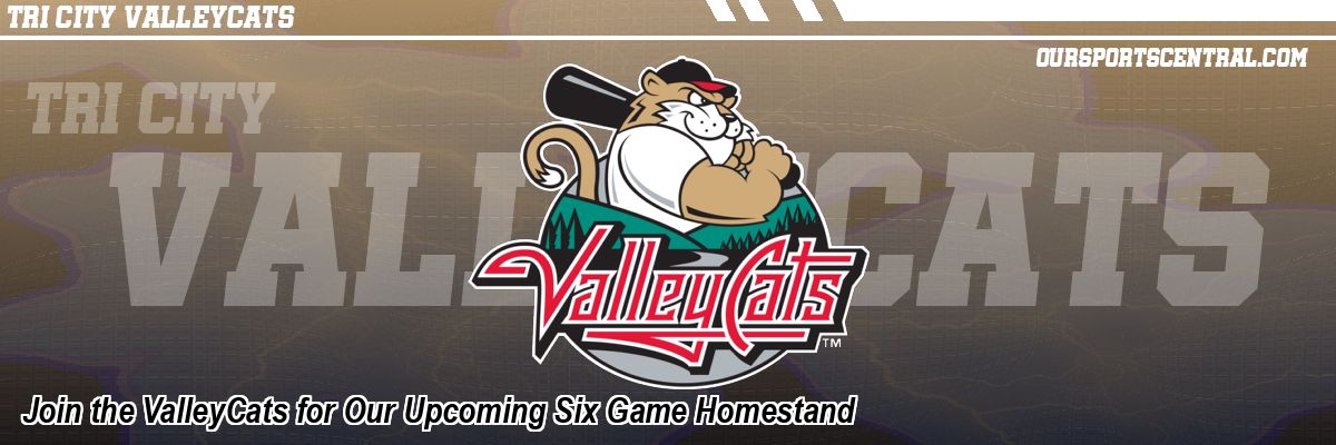 Join the ValleyCats for Our Upcoming Six Game Homestand