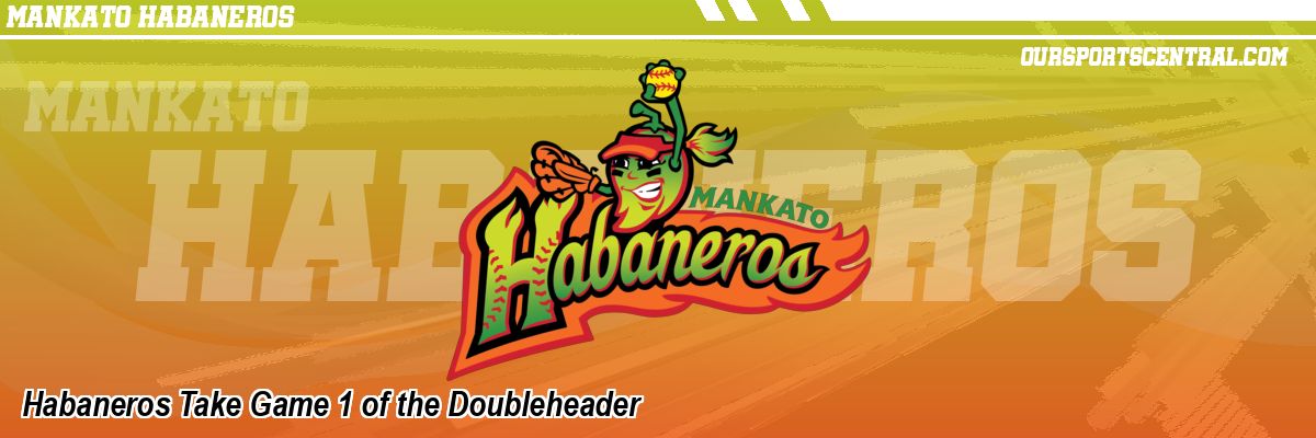 Habaneros Take Game 1 of the Doubleheader