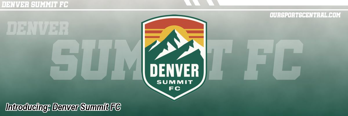 Introducing: Denver Summit FC