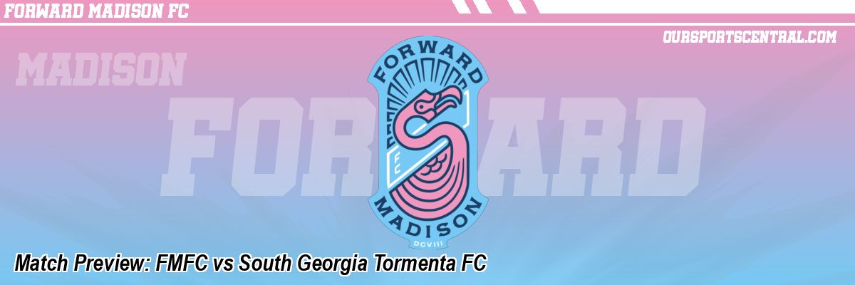 Match Preview: FMFC vs South Georgia Tormenta FC