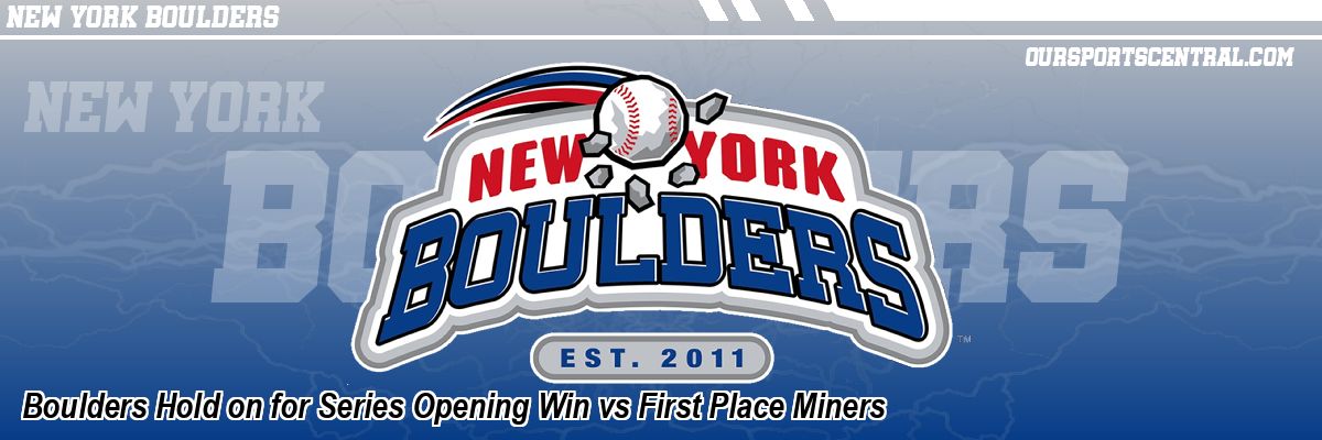 Boulders Hold on for Series Opening Win vs First Place Miners