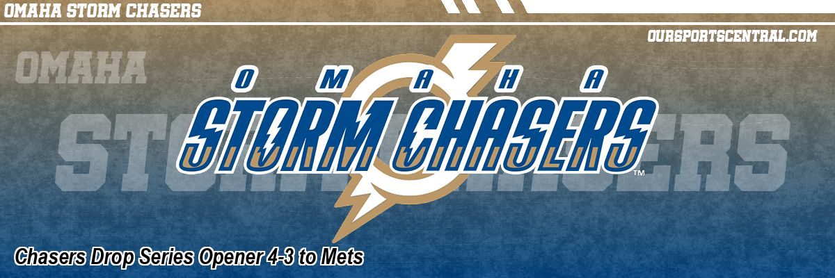 Chasers Drop Series Opener 4-3 to Mets
