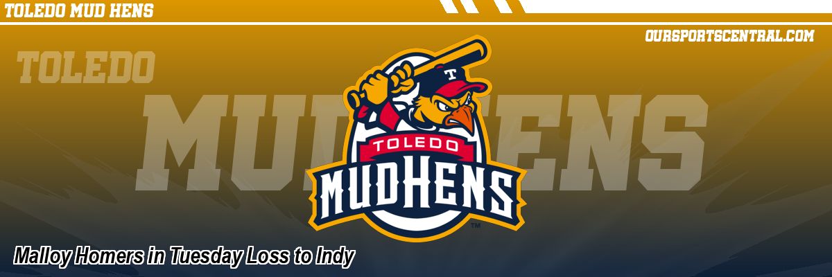 Malloy Homers in Tuesday Loss to Indy