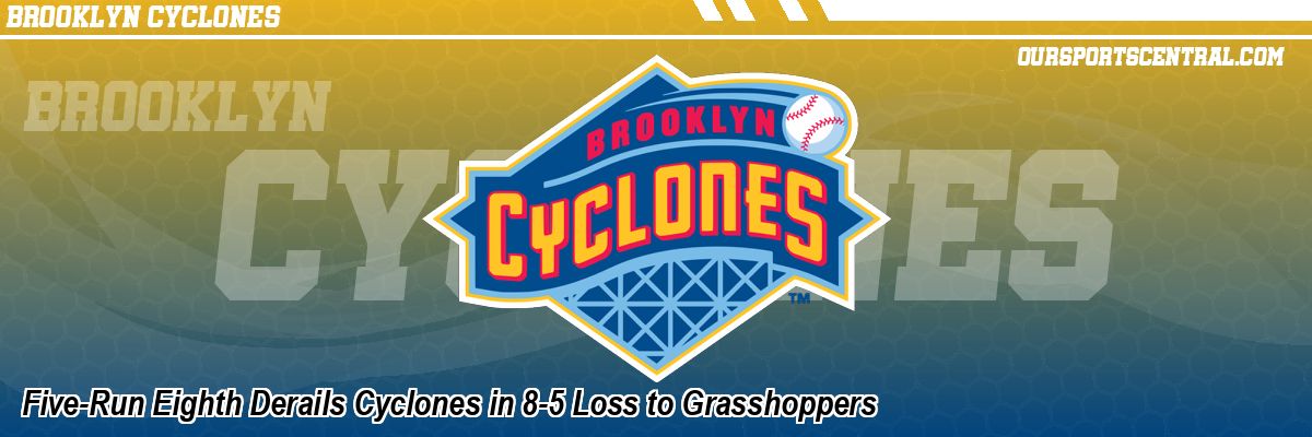 Five-Run Eighth Derails Cyclones in 8-5 Loss to Grasshoppers