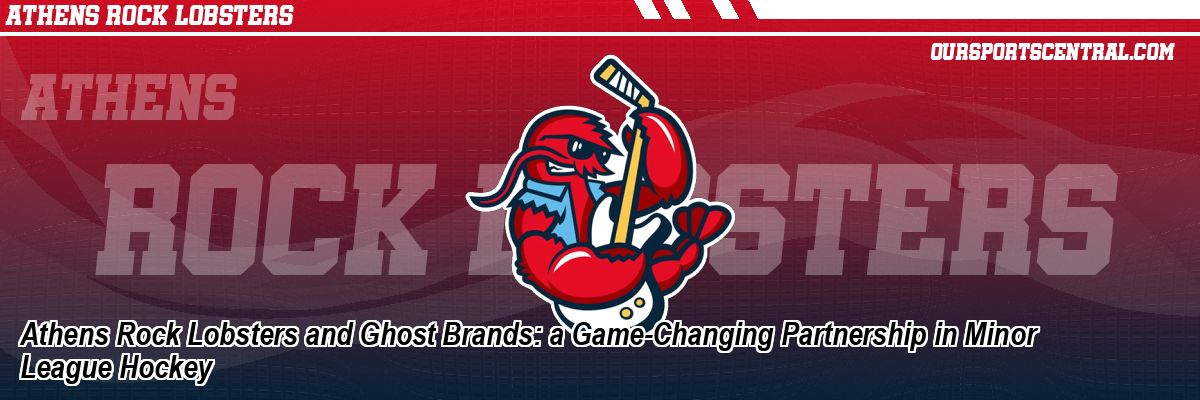 Athens Rock Lobsters and Ghost Brands: a Game-Changing Partnership in Minor League Hockey