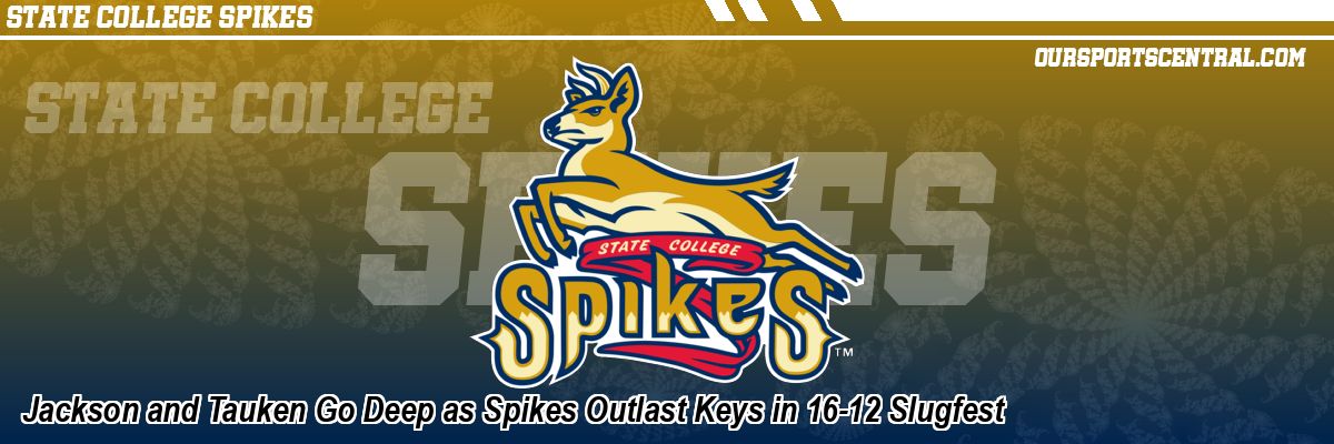 Jackson and Tauken Go Deep as Spikes Outlast Keys in 16-12 Slugfest