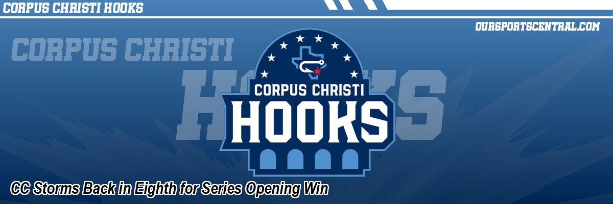 CC Storms Back in Eighth for Series Opening Win