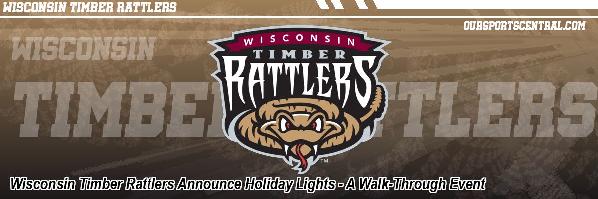 Wisconsin Timber Rattlers Announce Holiday Lights - A Walk-Through Event