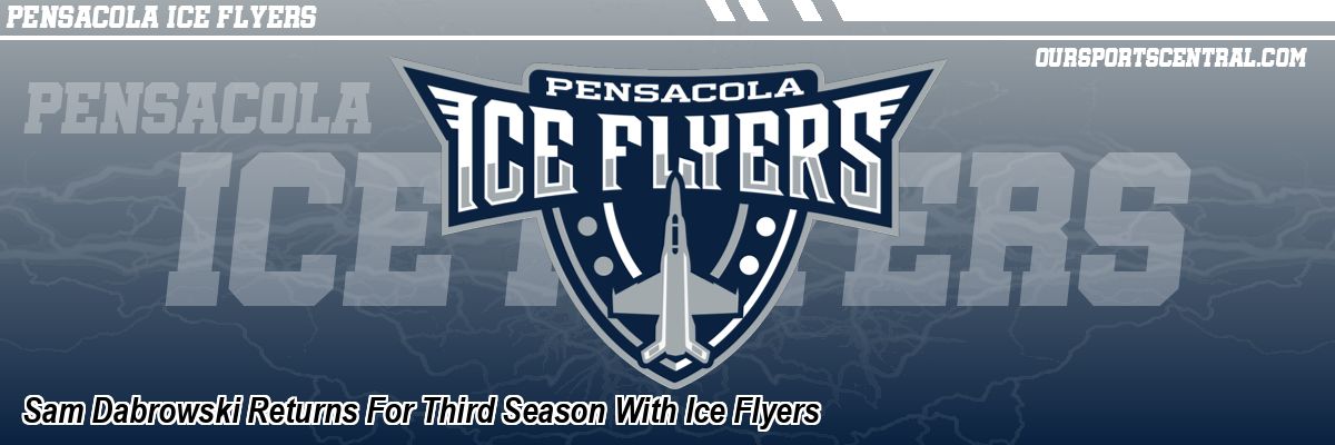 Sam Dabrowski Returns For Third Season With Ice Flyers