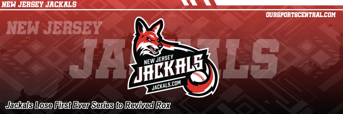 Jackals Lose First Ever Series to Revived Rox