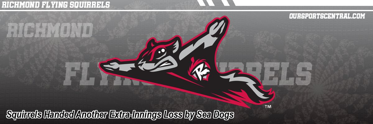 Squirrels Handed Another Extra-Innings Loss by Sea Dogs