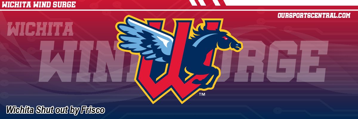 Wichita Shut out by Frisco