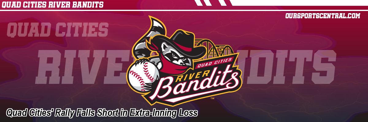 Quad Cities' Rally Falls Short in Extra-Inning Loss
