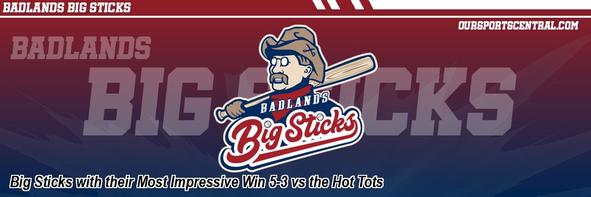 Big Sticks with their Most Impressive Win 5-3 vs the Hot Tots