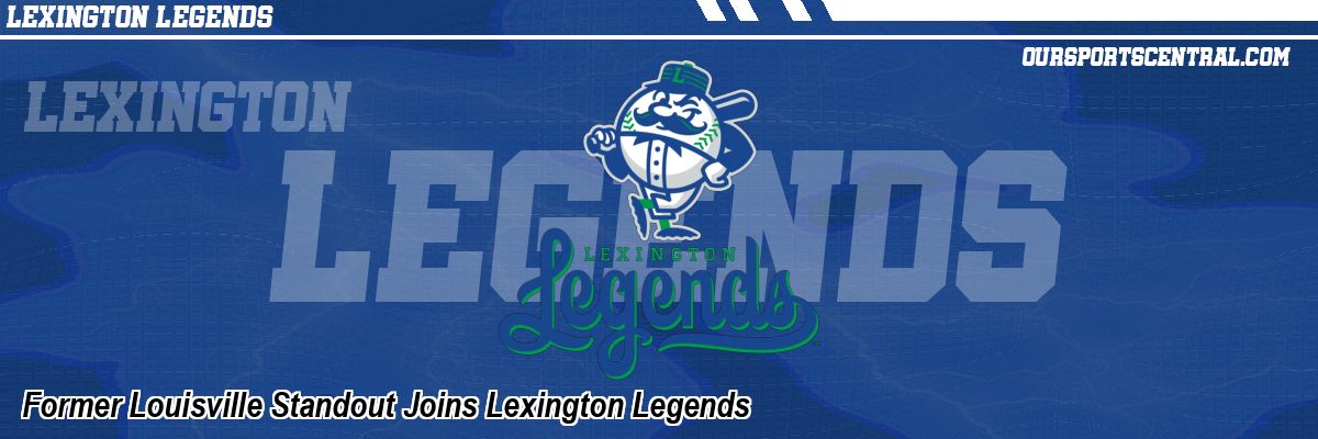 Former Louisville Standout Joins Lexington Legends