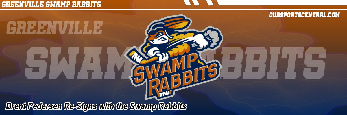 Brent Pedersen Re-Signs with the Swamp Rabbits