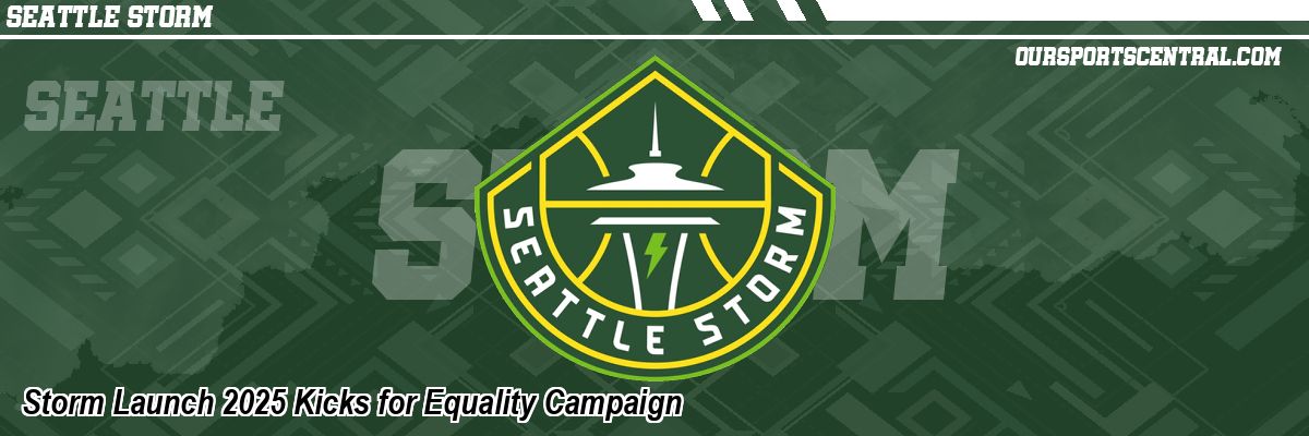 Storm Launch 2025 Kicks for Equality Campaign