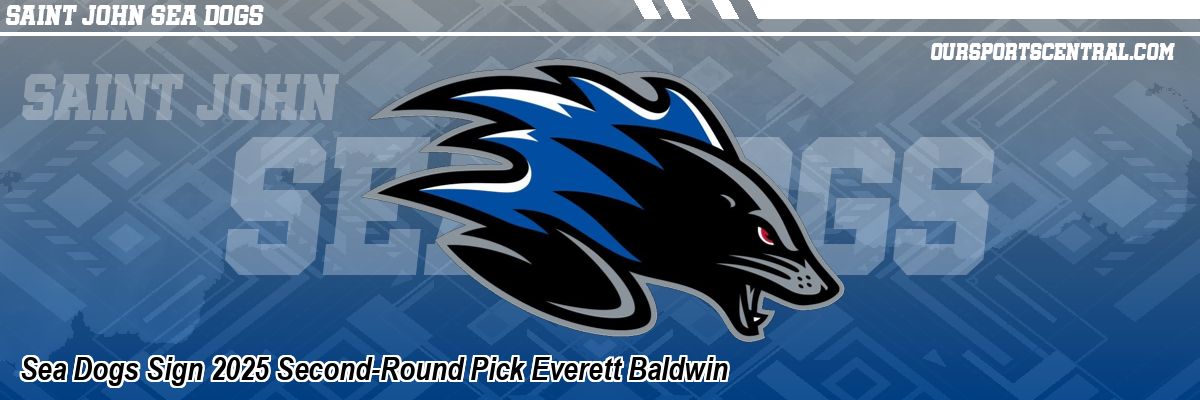 Sea Dogs Sign 2025 Second-Round Pick Everett Baldwin