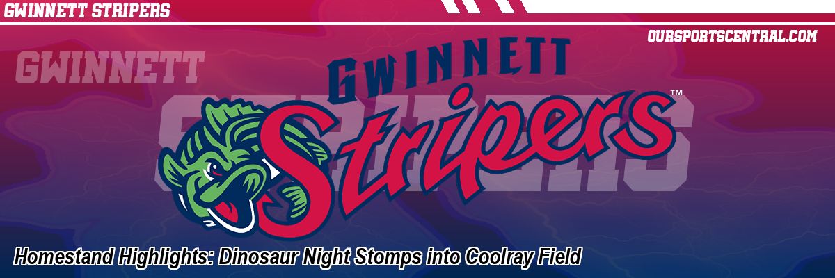 Homestand Highlights: Dinosaur Night Stomps into Coolray Field