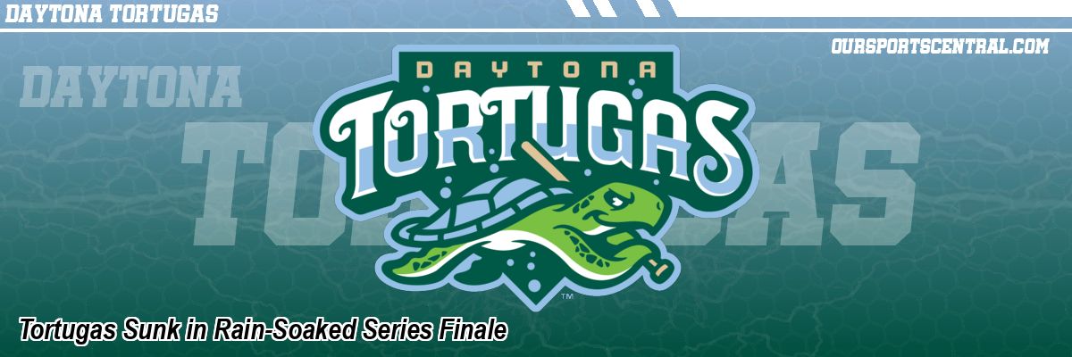 Tortugas Sunk in Rain-Soaked Series Finale
