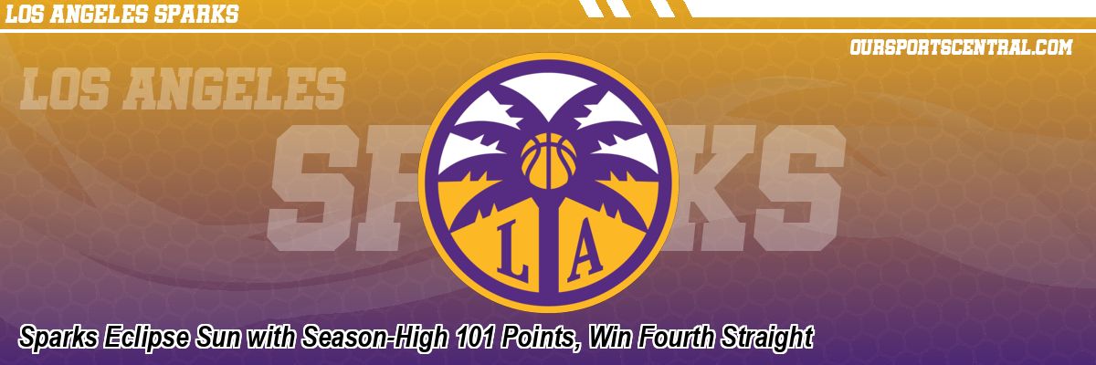 Sparks Eclipse Sun with Season-High 101 Points, Win Fourth Straight