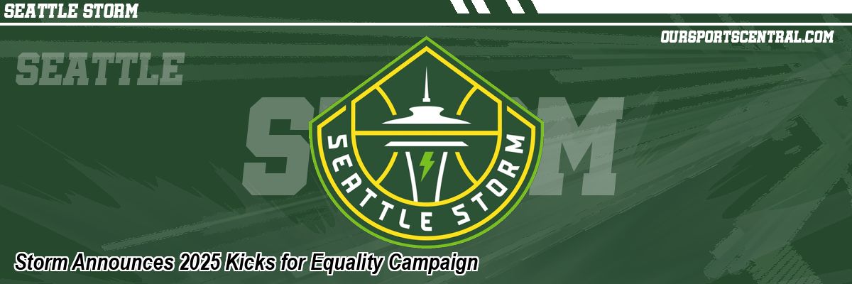 Storm Announces 2025 Kicks for Equality Campaign