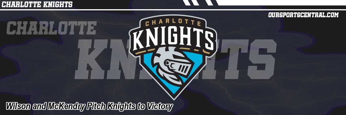 Wilson and McKendry Pitch Knights to Victory
