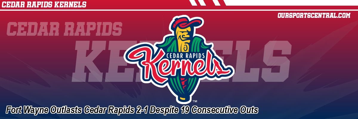Fort Wayne Outlasts Cedar Rapids 2-1 Despite 19 Consecutive Outs