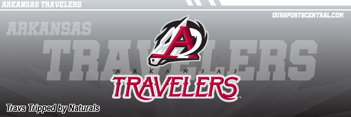 Travs Tripped by Naturals