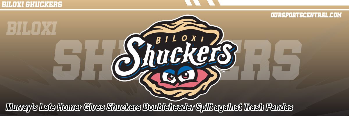 Murray's Late Homer Gives Shuckers Doubleheader Split against Trash Pandas