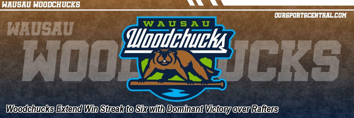 Woodchucks Extend Win Streak to Six with Dominant Victory over Rafters