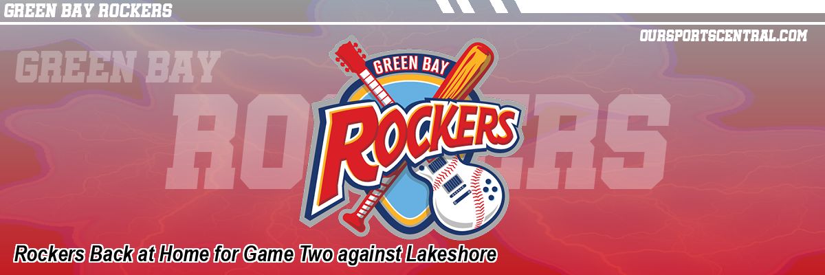 Rockers Back at Home for Game Two against Lakeshore