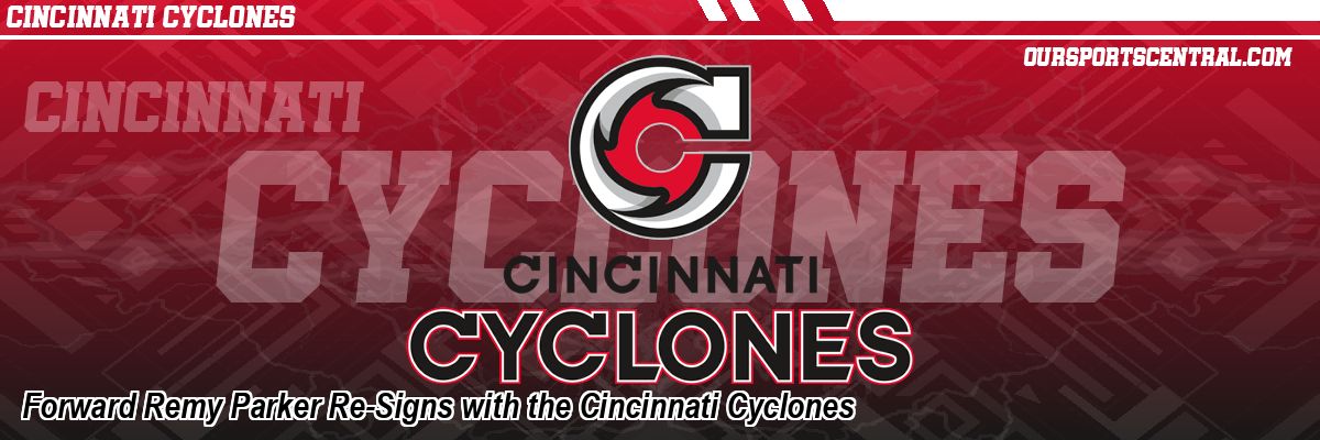Forward Remy Parker Re-Signs with the Cincinnati Cyclones