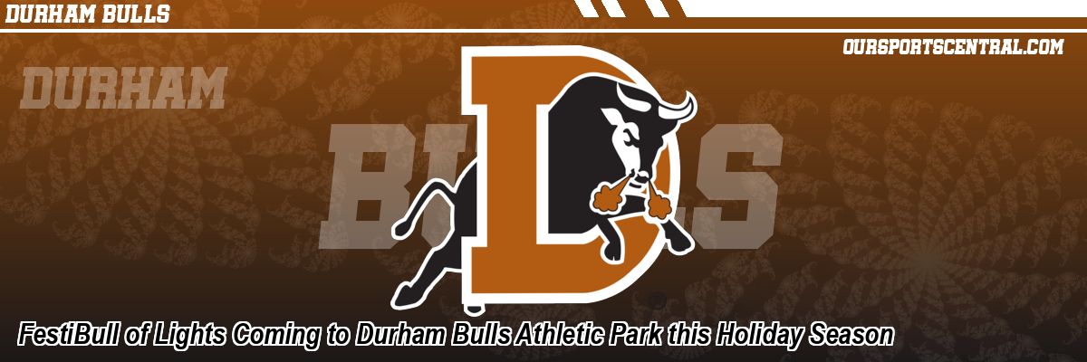 FestiBull of Lights Coming to Durham Bulls Athletic Park this Holiday Season