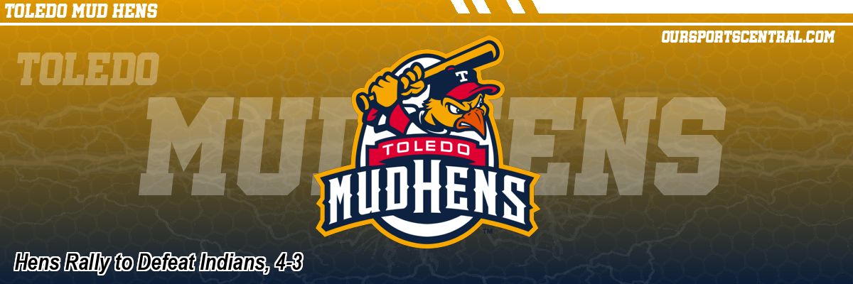 Hens Rally to Defeat Indians, 4-3
