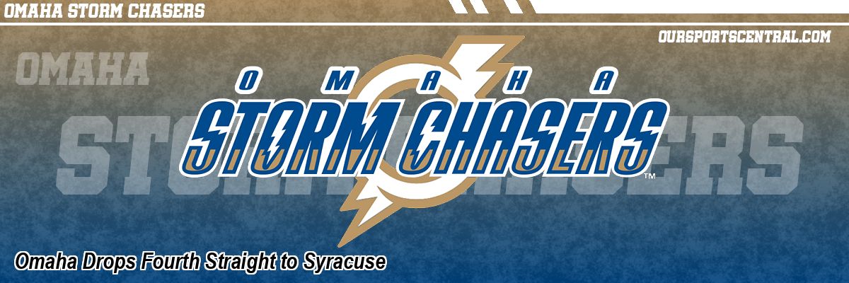 Omaha Drops Fourth Straight to Syracuse