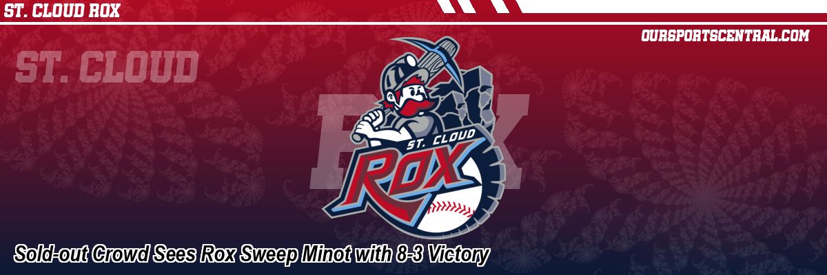 Sold-out Crowd Sees Rox Sweep Minot with 8-3 Victory
