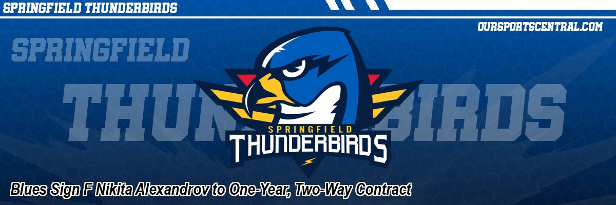 Blues Sign F Nikita Alexandrov to One-Year, Two-Way Contract