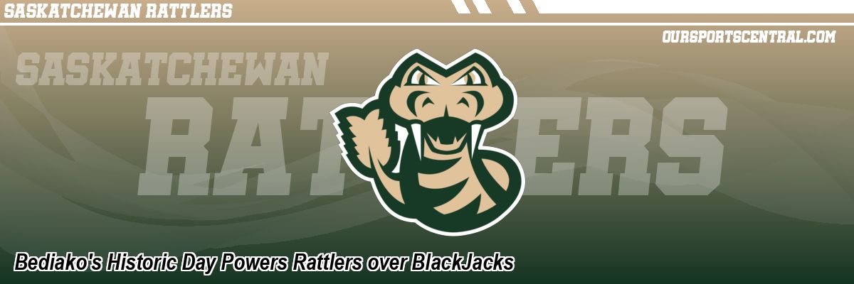 Bediako's Historic Day Powers Rattlers over BlackJacks