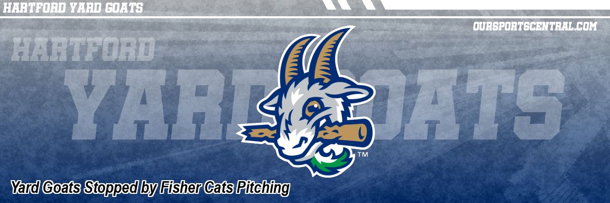 Yard Goats Stopped by Fisher Cats Pitching